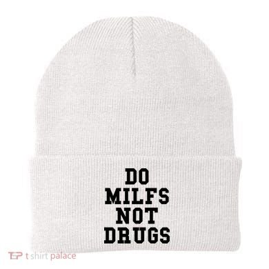 Do Milfs Not Drugs Beanie