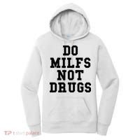 Do Milfs Not Drugs Women's Hoodie thumb 0