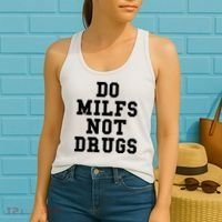 Do Milfs Not Drugs Women's Tank Top thumb 2