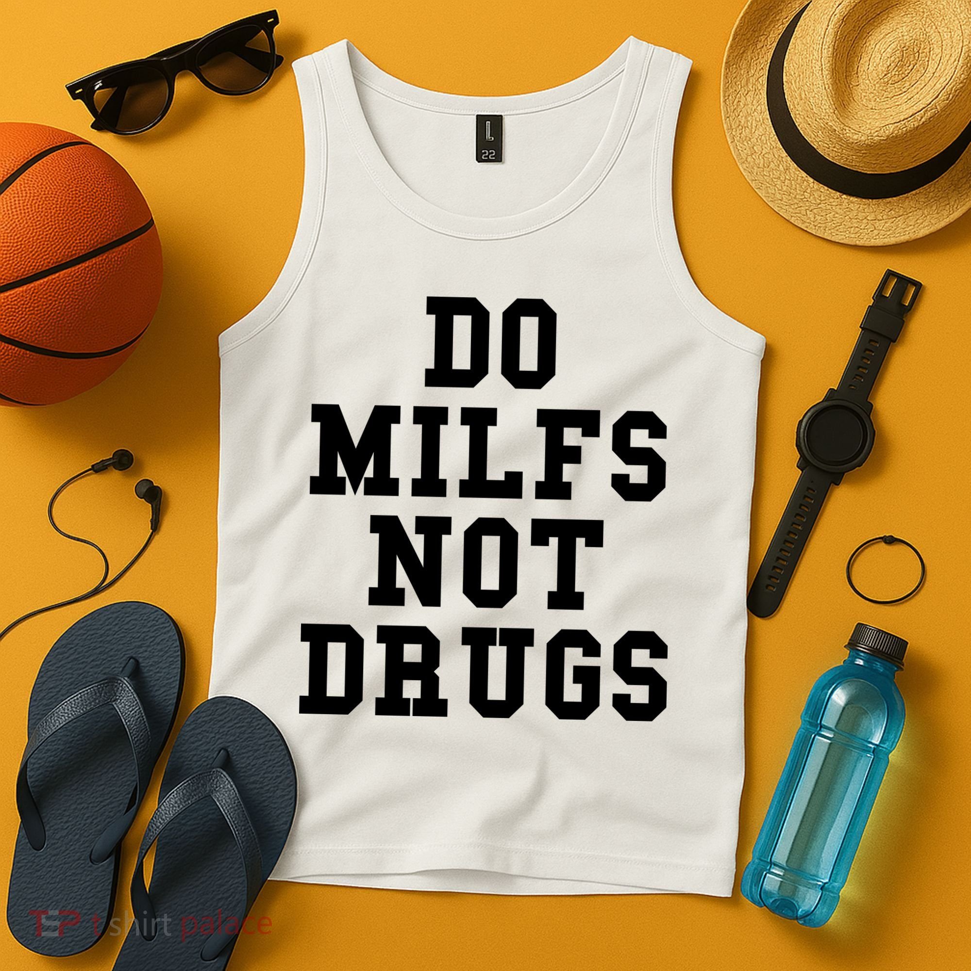Do Milfs Not Drugs Tank Top