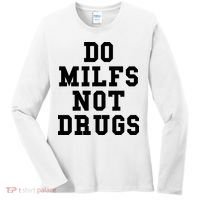 Do Milfs Not Drugs Women's Long Sleeve Shirt thumb 0