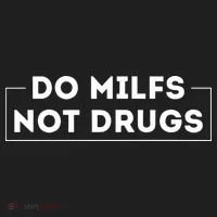Do Milfs Not Drugs Women's Sweatshirt thumb 2