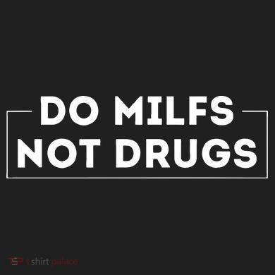 Do Milfs Not Drugs Adult Drive Performance Visor