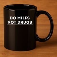 Do Milfs Not Drugs 11oz C Handle Ceramic Mug thumb 3