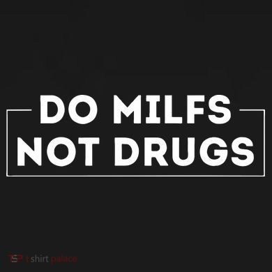 Do Milfs Not Drugs Mousepad