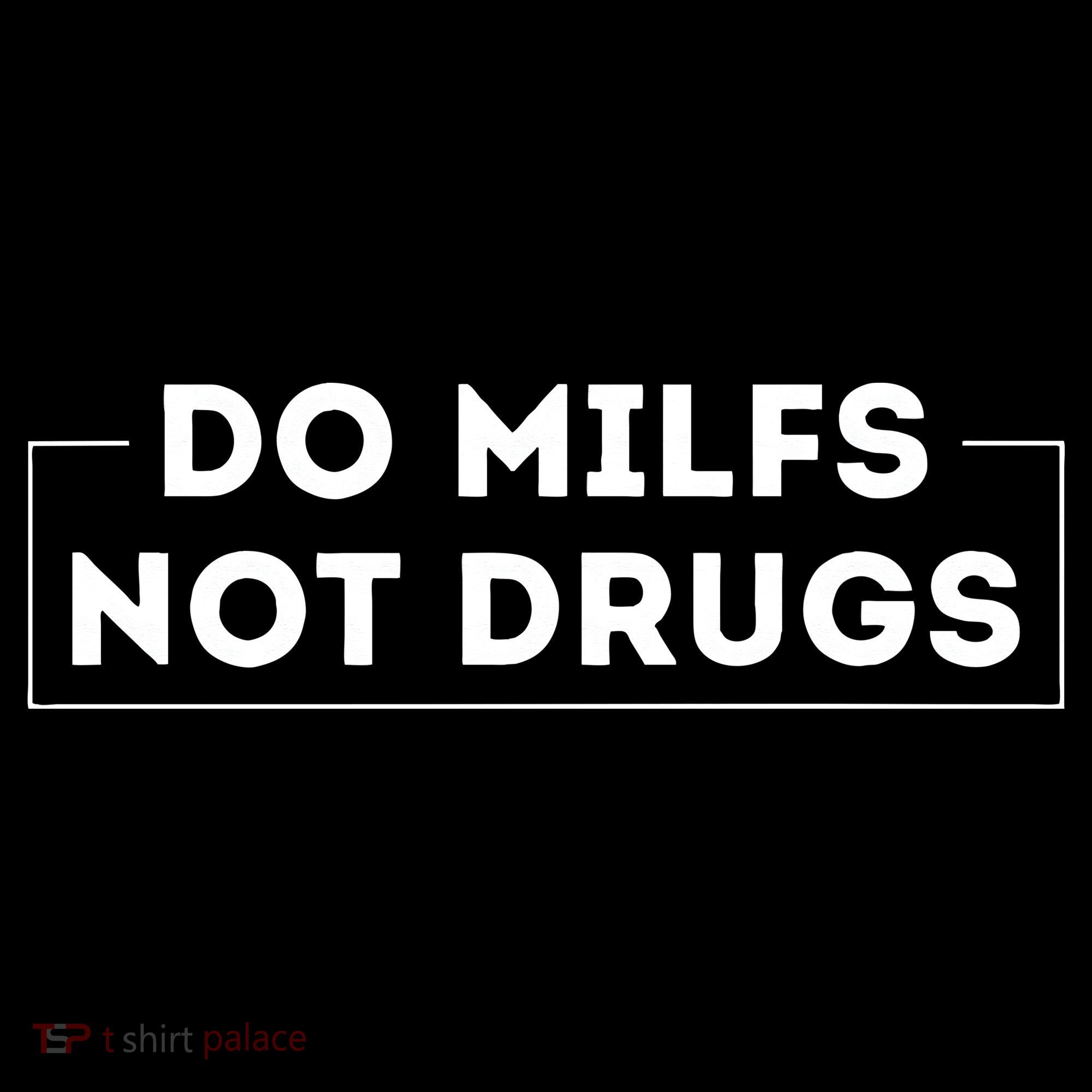 Do Milfs Not Drugs Mousepad