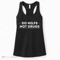 Do Milfs Not Drugs Women's Tank Top thumb 0