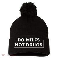 Do Milfs Not Drugs Pom Pom 12in Knit Beanie thumb 0