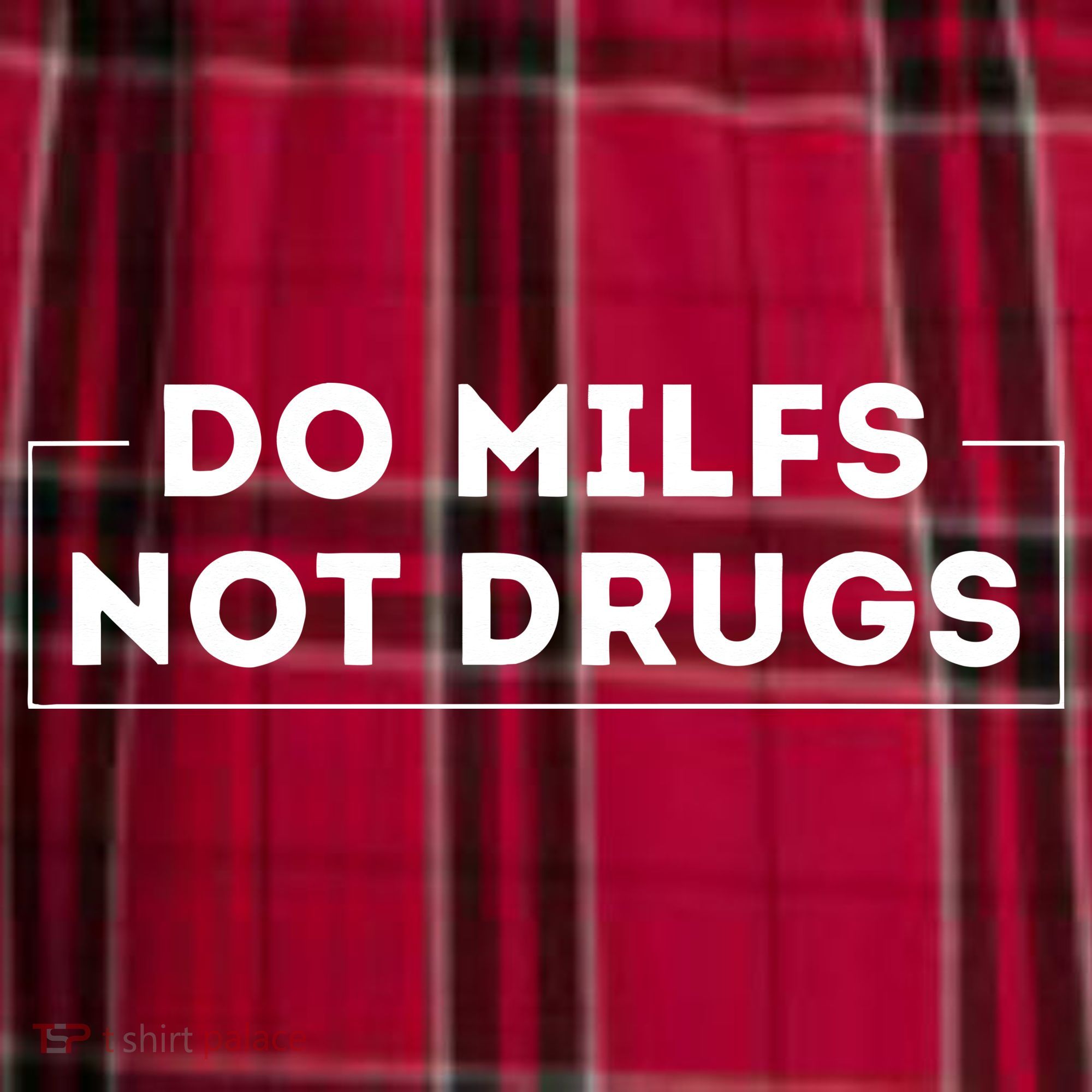 Do Milfs Not Drugs Women's Flannel Plaid Pajama Pants