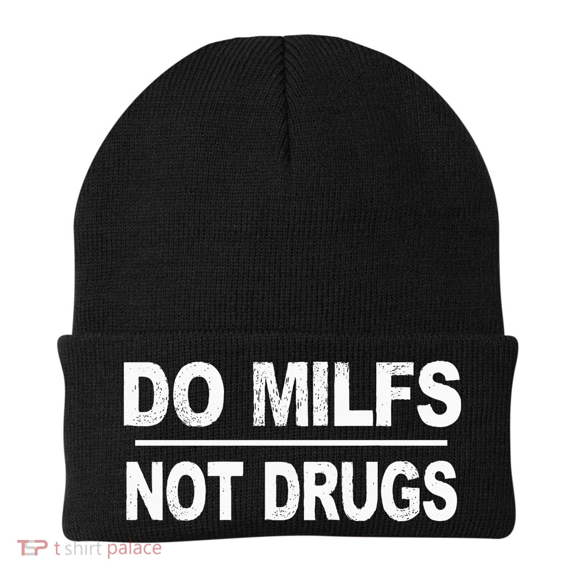 Do Milfs Not Drugs Beanie