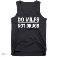 Do Milfs Not Drugs Tank Top thumb 0