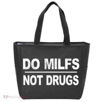 Do Milfs Not Drugs Tote Bag
