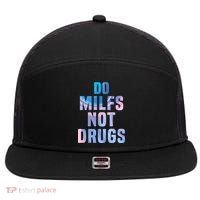Do Milfs Not Drugs 7 Panel Mesh Trucker Snapback Hat thumb 0