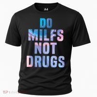 Do Milfs Not Drugs Cooling Performance Crew T-Shirt thumb 0