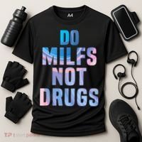 Do Milfs Not Drugs Cooling Performance Crew T-Shirt thumb 3