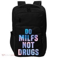 Do Milfs Not Drugs Impact Tech Backpack thumb 0