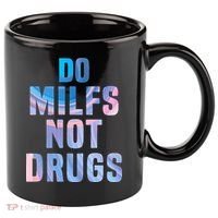 Do Milfs Not Drugs 11oz C Handle Ceramic Mug thumb 0