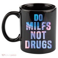 Do Milfs Not Drugs 11oz C Handle Ceramic Mug thumb 2