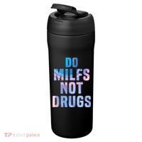 Do Milfs Not Drugs 24oz Duet Stainless Steel Tumbler thumb 3