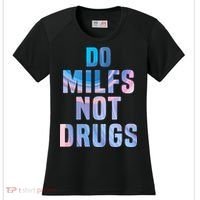 Do Milfs Not Drugs Women's Cooling Performance Crew T-Shirt thumb 0