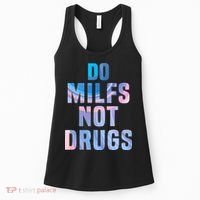 Do Milfs Not Drugs Women's Tank Top thumb 0
