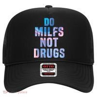 Do Milfs Not Drugs Hat thumb 0
