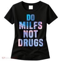 Do Milfs Not Drugs Women's T-Shirt thumb 0