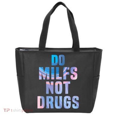 Do Milfs Not Drugs Bag