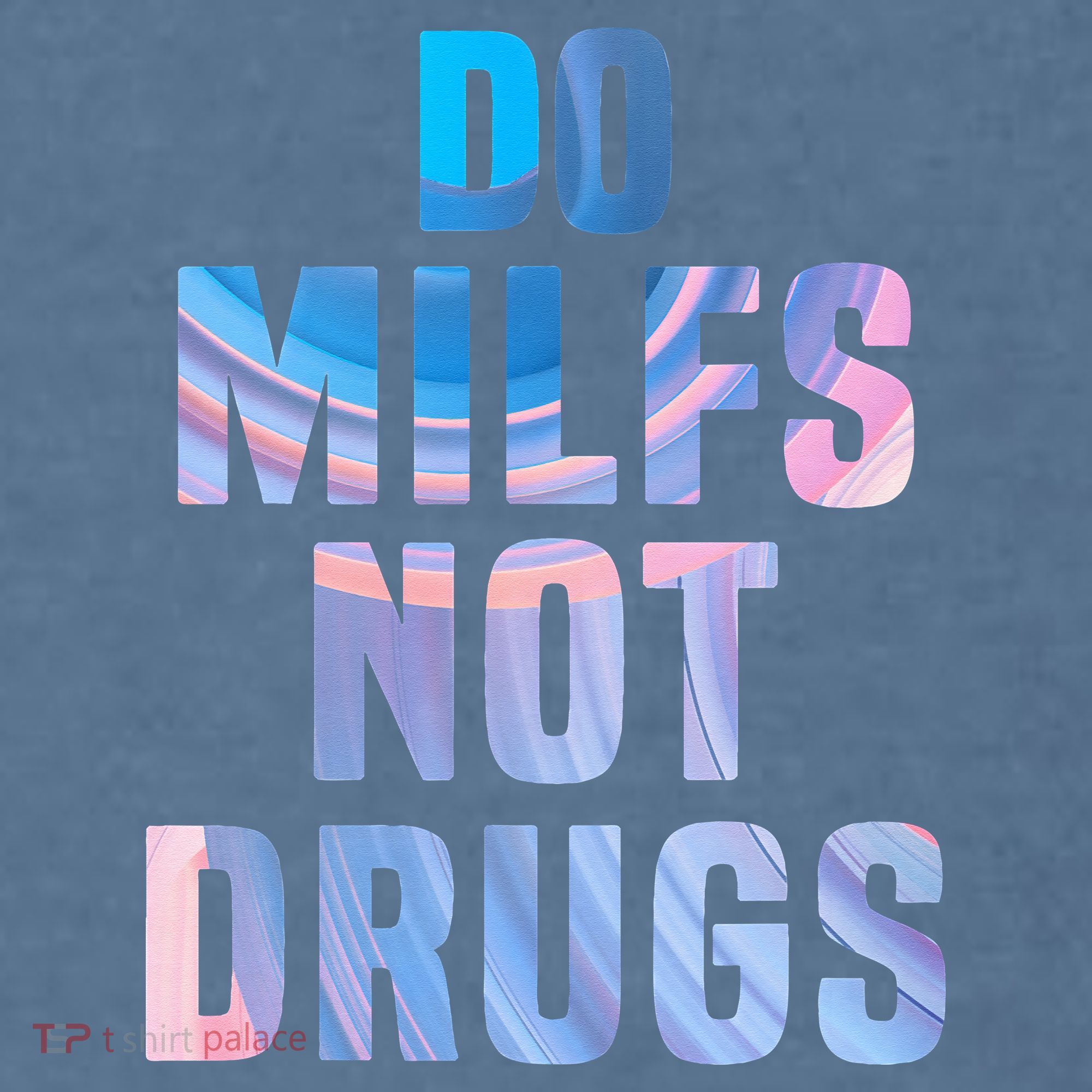 Do Milfs Not Drugs Comfort Colors Garment-Dyed Hooded Sweatshirt