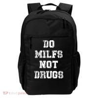 Do Milfs Not Drugs Backpack thumb 0