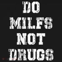 Do Milfs Not Drugs Button thumb 1