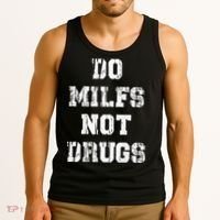 Do Milfs Not Drugs Tank Top thumb 3