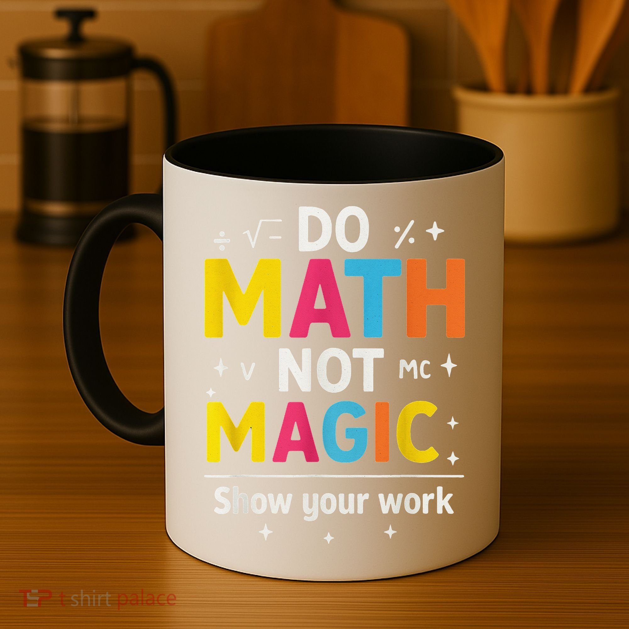 Do Math Not Magic Funny Math Teacher Back To School Coffee Mug
