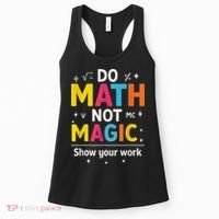 Do Math Not Magic Funny Math Teacher Back To School Women's Tank Top thumb 0