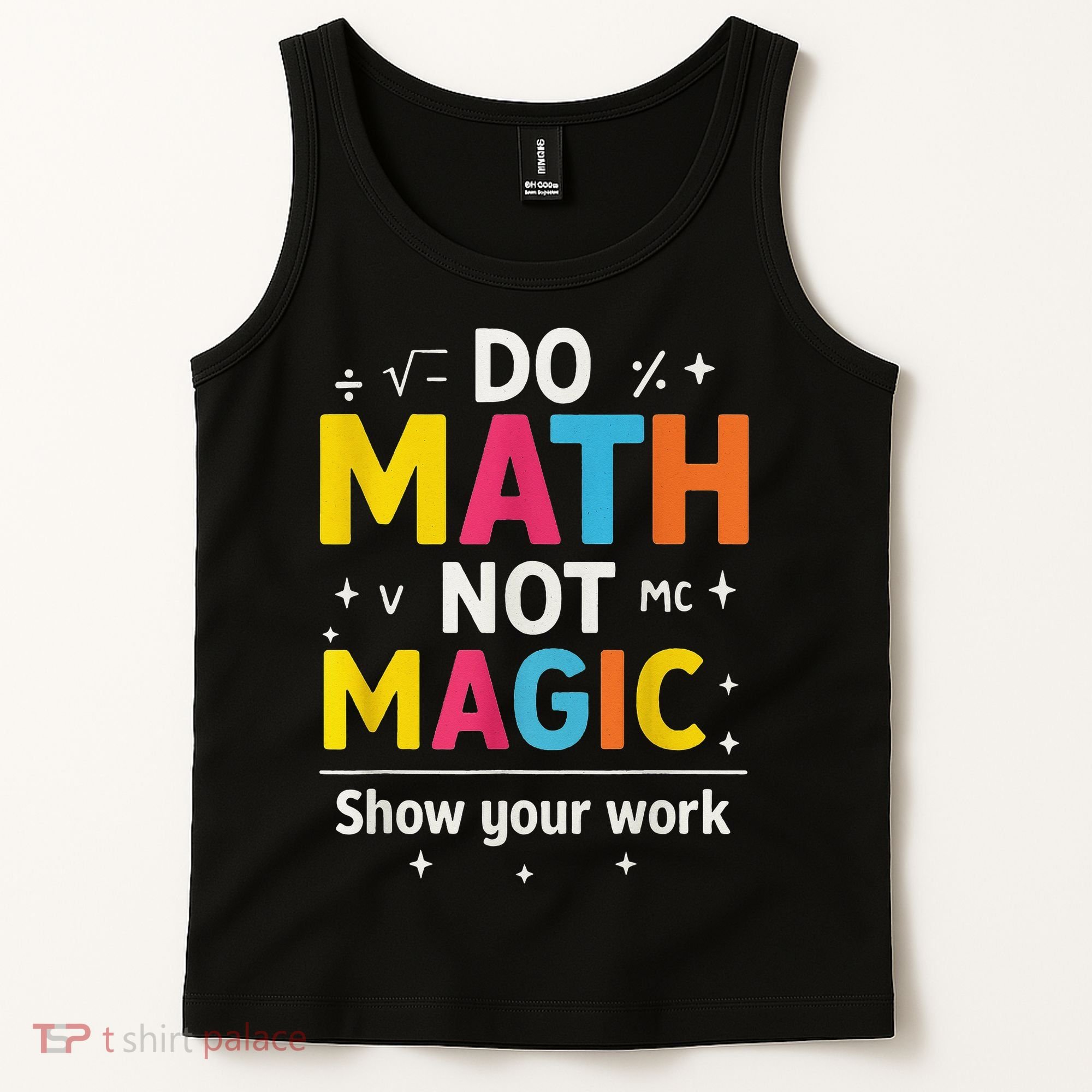Do Math Not Magic Funny Math Teacher Back To School Tank Top