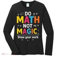 Do Math Not Magic Funny Math Teacher Back To School Women's Long Sleeve Shirt thumb 0