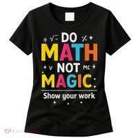 Do Math Not Magic Funny Math Teacher Back To School Women's T-Shirt thumb 0