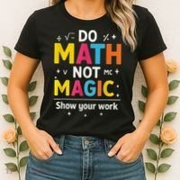 Do Math Not Magic Funny Math Teacher Back To School Women's T-Shirt thumb 2