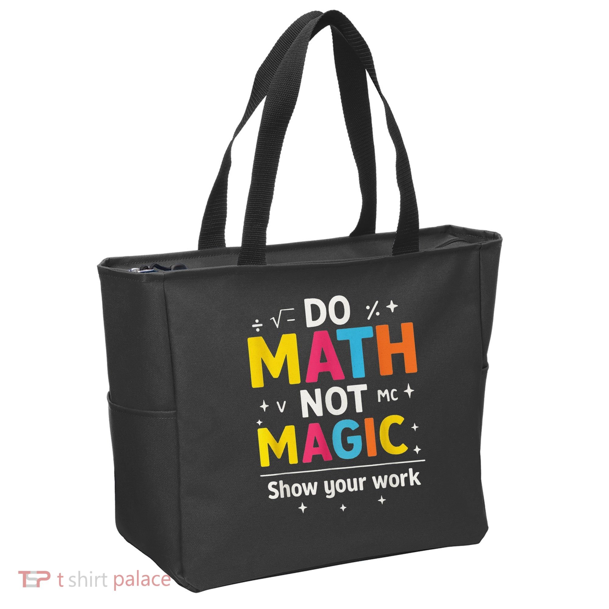 Do Math Not Magic Funny Math Teacher Back To School Tote Bag