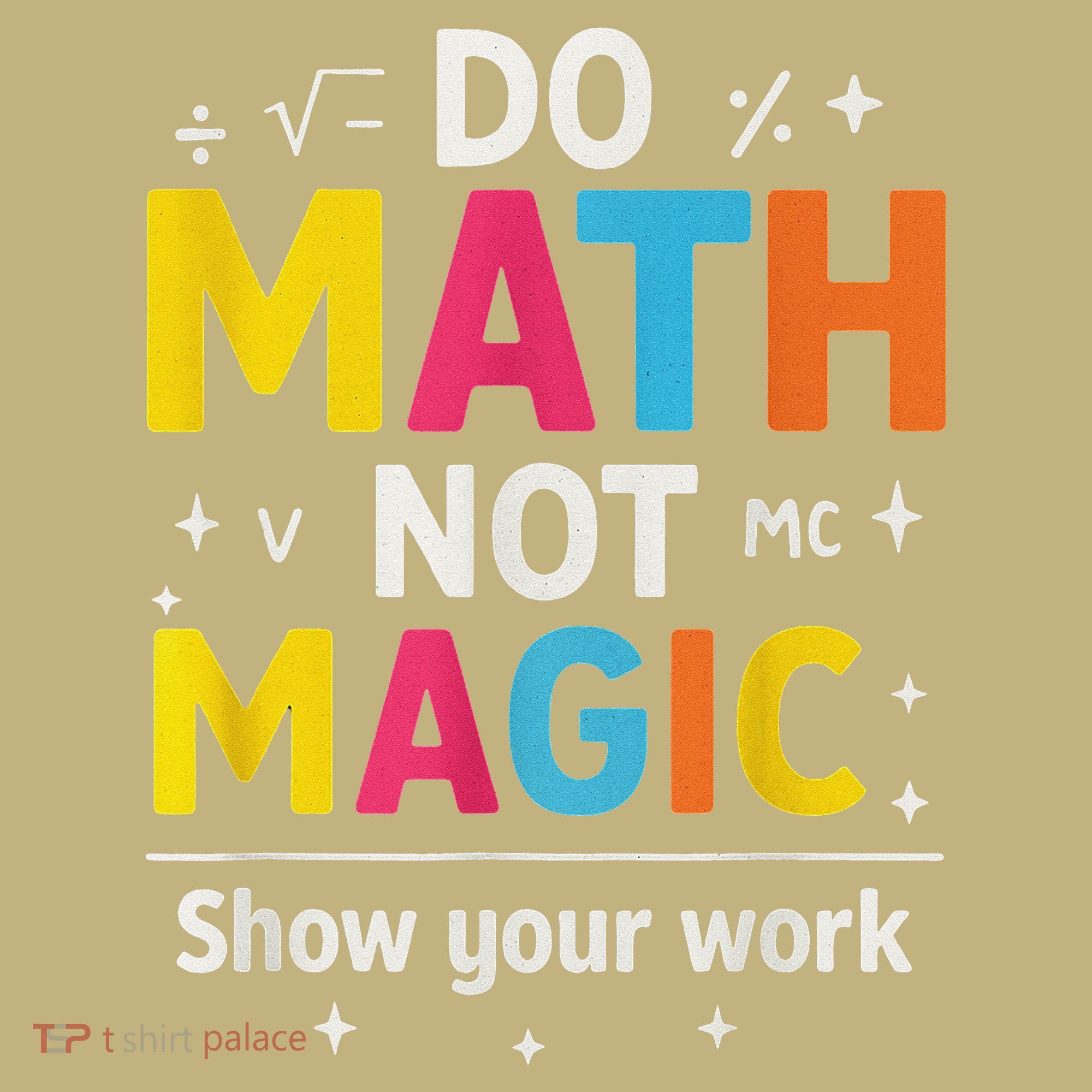 Do Math Not Magic Funny Math Teacher Back To School Long Sleeve Shirt