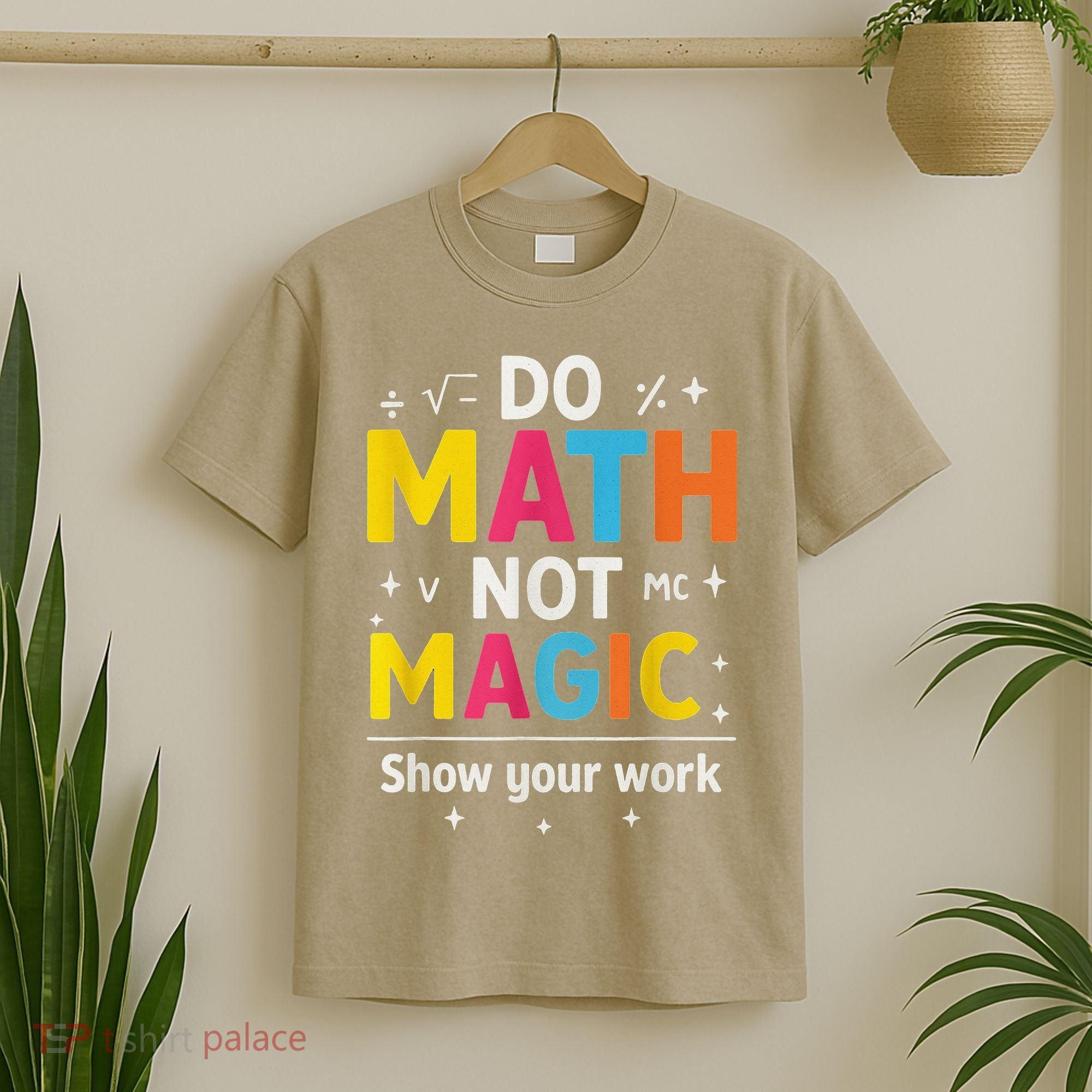 Do Math Not Magic Funny Math Teacher Back To School T-Shirt