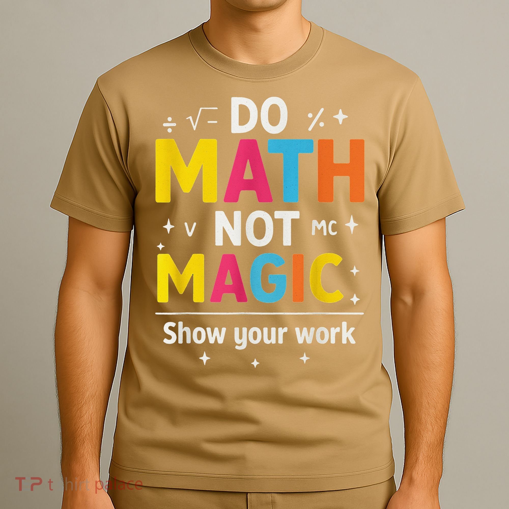 Do Math Not Magic Funny Math Teacher Back To School T-Shirt
