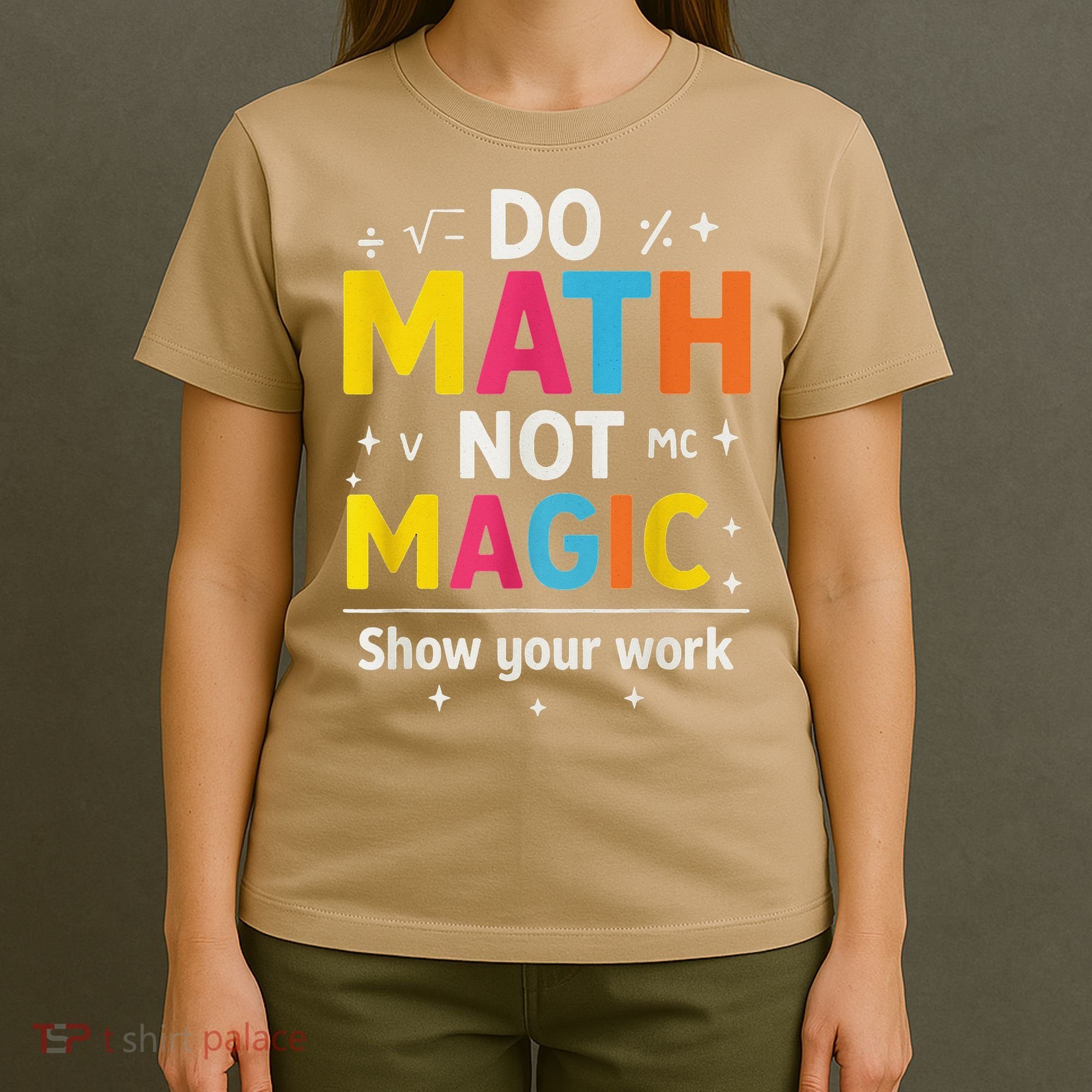 Do Math Not Magic Funny Math Teacher Back To School T-Shirt
