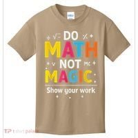 Do Math Not Magic Funny Math Teacher Back To School Kids T-Shirt thumb 0