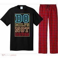 Do MILFs Not Drugs Funny Pajama Set thumb 0