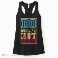 Do MILFs Not Drugs Funny Women's Tank Top thumb 0