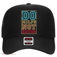 Do MILFs Not Drugs Funny Hat thumb 0
