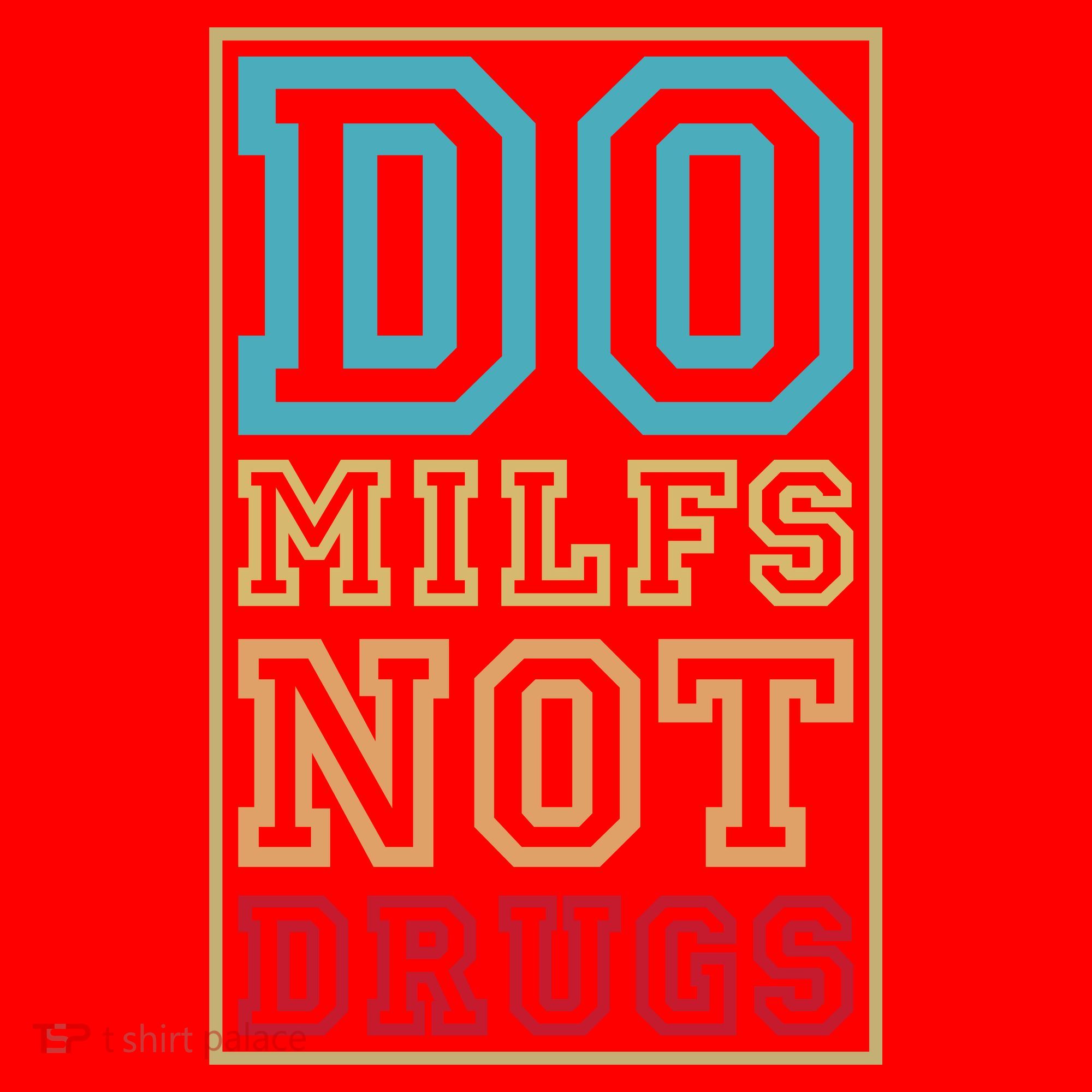 Do MILFs Not Drugs Funny Santa Hat