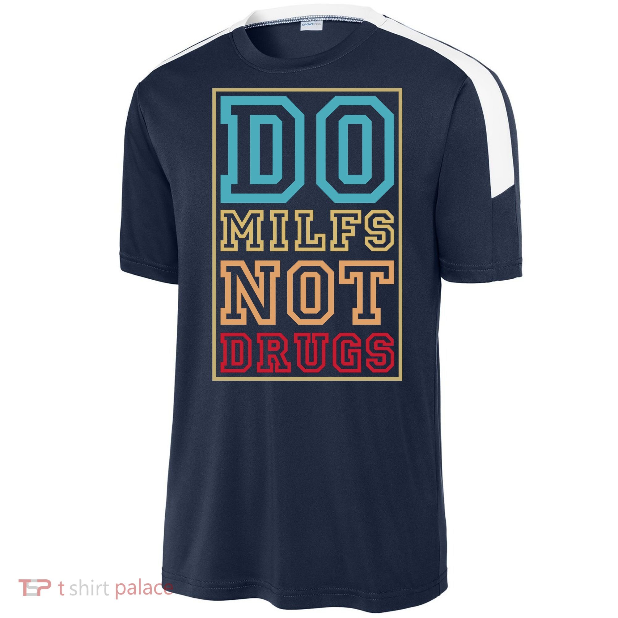 Do MILFs Not Drugs Funny Sport-Tek Competitor United Soccer Jersey