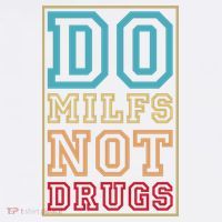 Do MILFs Not Drugs Funny Garment-Dyed Sweatshirt thumb 2